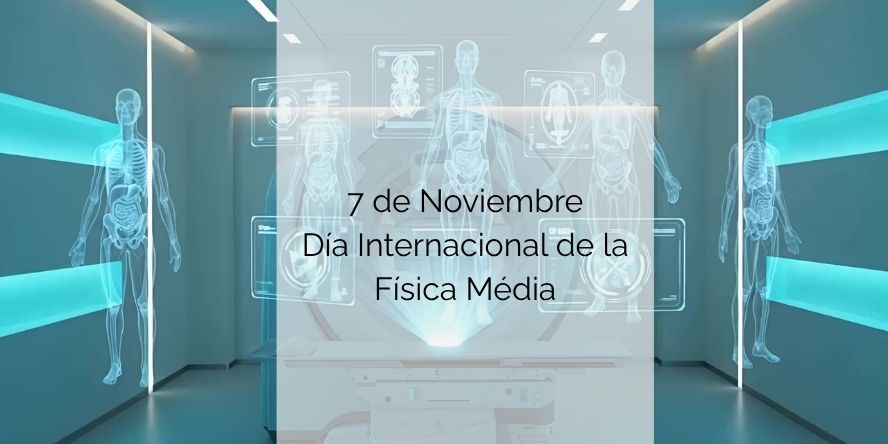 7 de noviembre día internacional d ela física médica
